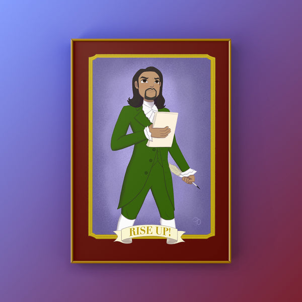 Rise Up! (Hamilton) 5x7” Art Print